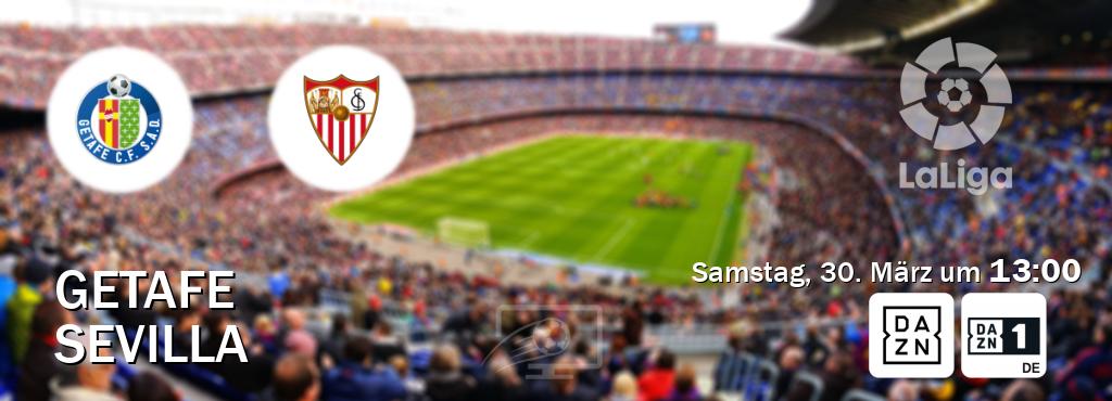 Das Spiel zwischen Getafe und Sevilla wird am Samstag, 30. März um  13:00, live vom DAZN und DAZN 1 Deutschland übertragen.