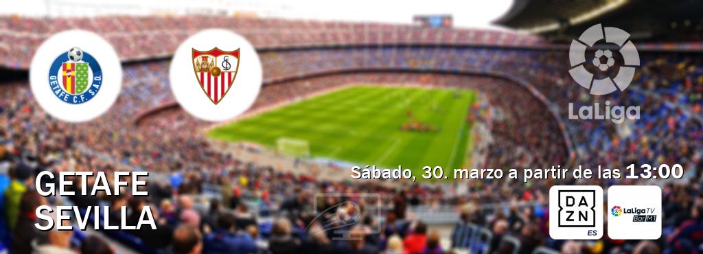 El partido entre Getafe y Sevilla será retransmitido por DAZN España y La Liga TV Bar M1 (sábado, 30. marzo a partir de las  13:00).