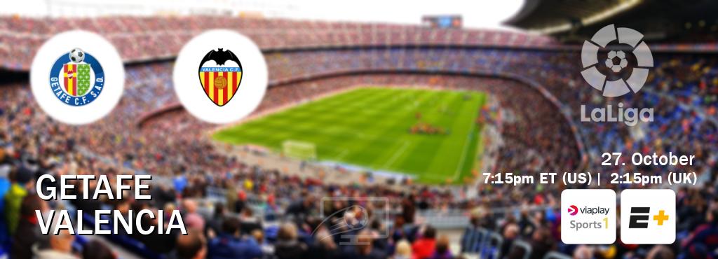 You can watch game live between Getafe and Valencia on Viaplay Sports 1(UK) and ESPN+(US).