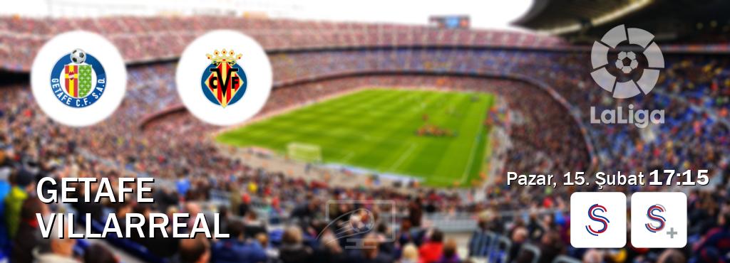 Karşılaşma Getafe - Villarreal S Sport ve S Sport +'den canlı yayınlanacak (Pazar, 15. Şubat  17:15).