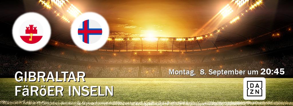 Das Spiel zwischen Gibraltar und Färöer Inseln wird am Montag, 8. September um 20:45, live vom DAZN übertragen. Das Spiel zwischen Gibraltar und Färöer Inseln wird am Montag, 8. September um 20:45, live vom DAZN übertragen.