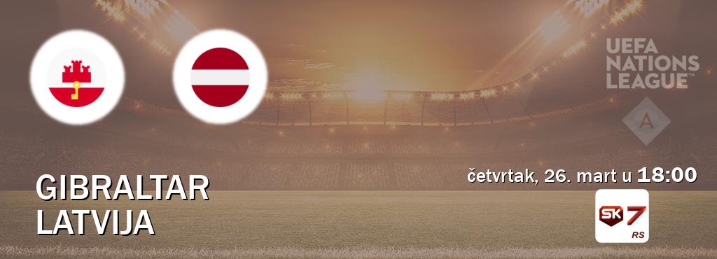 Izravni prijenos utakmice Gibraltar i Latvija pratite uživo na Sportklub 7 (četvrtak, 26. mart u  18:00).
