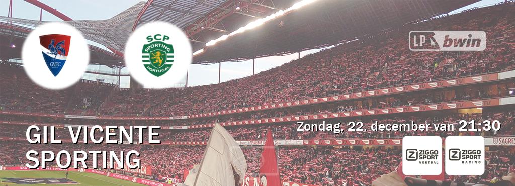 Wedstrijd tussen Gil Vicente en Sporting live op tv bij Ziggo Sport, Ziggo Sport 3 (zondag, 22. december van  21:30).