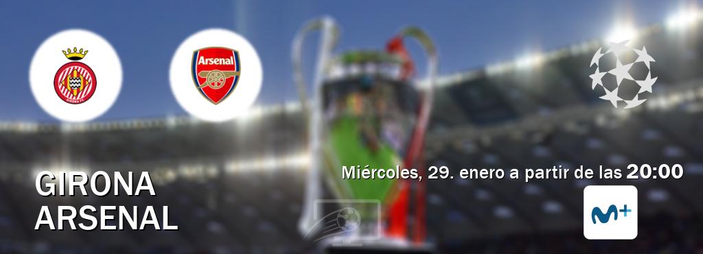 El partido entre Girona y Arsenal será retransmitido por Movistar Liga de Campeones  (miércoles, 29. enero a partir de las  20:00).