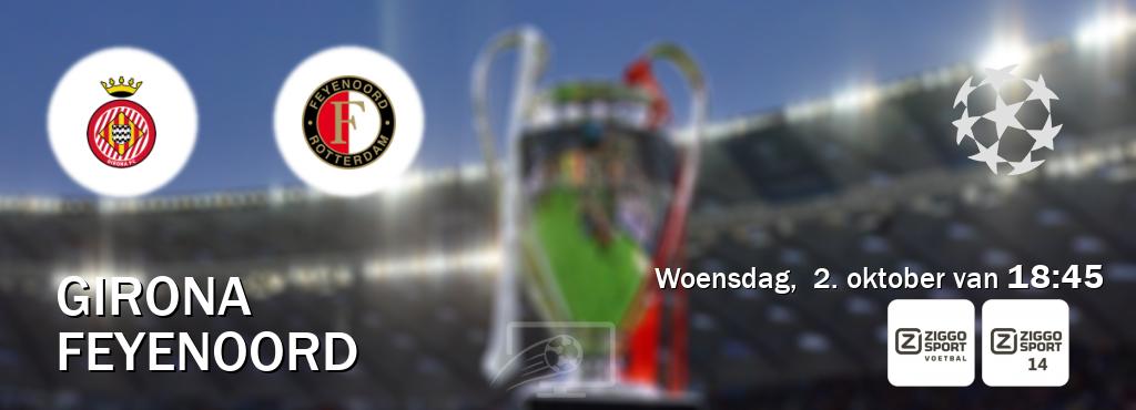 Wedstrijd tussen Girona en Feyenoord live op tv bij Ziggo Sport, Ziggo Sport 14 (woensdag,  2. oktober van  18:45).