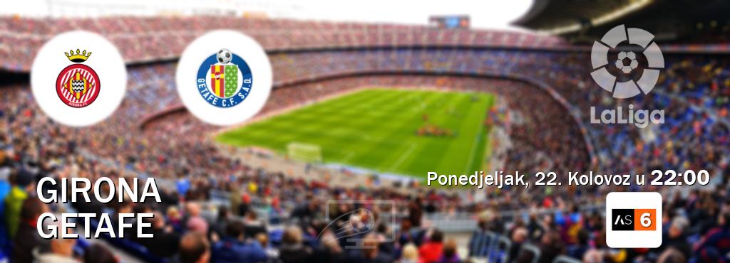 Izravni prijenos utakmice Girona i Getafe pratite uživo na Arena Sport 6 (Ponedjeljak, 22. Kolovoz u  22:00).