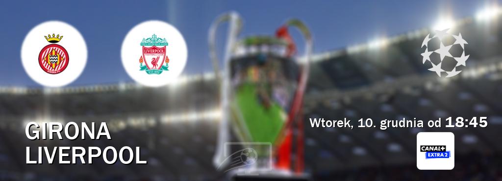 Gra między Girona i Liverpool transmisja na żywo w Canal+ Extra 2 (wtorek, 10. grudnia od  18:45).