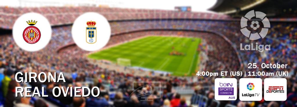 You can watch game live between Girona and Real Oviedo on beIN Sports Connect(AU), LaLiga TV(UK), ESPN Deportes(US). You can watch game live between Girona and Real Oviedo on beIN Sports Connect(AU), LaLiga TV(UK), ESPN Deportes(US).