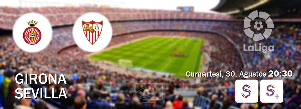 Karşılaşma Girona - Sevilla S Sport ve S Sport +'den canlı yayınlanacak (Cumartesi, 30. Ağustos  20:30).