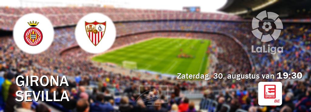 Wedstrijd tussen Girona en Sevilla live op tv bij Eleven Sports 1 (zaterdag, 30. augustus van 19:30). Wedstrijd tussen Girona en Sevilla live op tv bij Eleven Sports 1 (zaterdag, 30. augustus van 19:30).