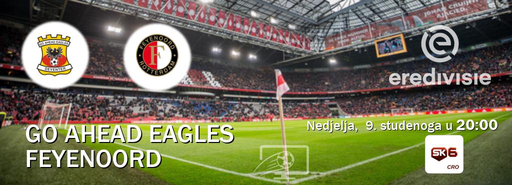 Izravni prijenos utakmice Go Ahead Eagles i Feyenoord pratite uživo na Sportklub 6 (nedjelja,  9. studenoga u  20:00).