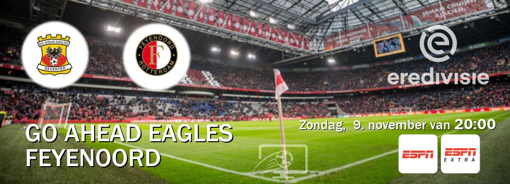 Wedstrijd tussen Go Ahead Eagles en Feyenoord live op tv bij ESPN 1, ESPN Extra (zondag,  9. november van  20:00).