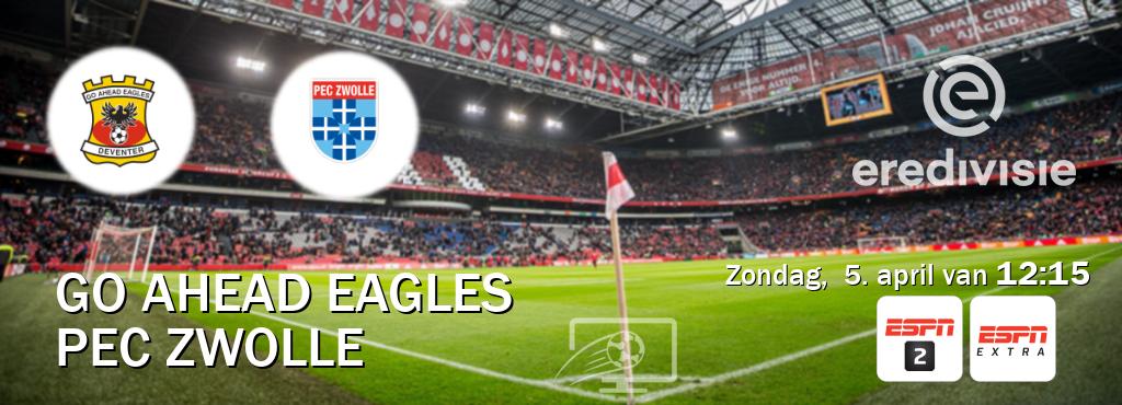 Wedstrijd tussen Go Ahead Eagles en PEC Zwolle live op tv bij ESPN 2, ESPN Extra (zondag,  5. april van  12:15).
