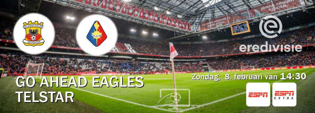 Wedstrijd tussen Go Ahead Eagles en Telstar live op tv bij ESPN 1, ESPN Extra (zondag,  8. februari van  14:30).