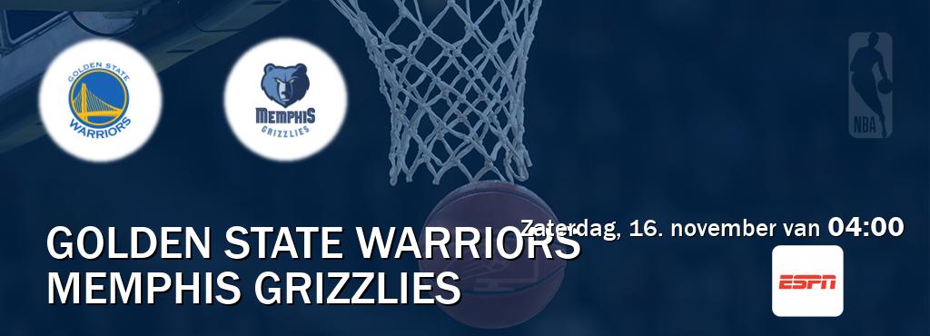 Wedstrijd tussen Golden State Warriors en Memphis Grizzlies live op tv bij ESPN 1 (zaterdag, 16. november van  04:00).