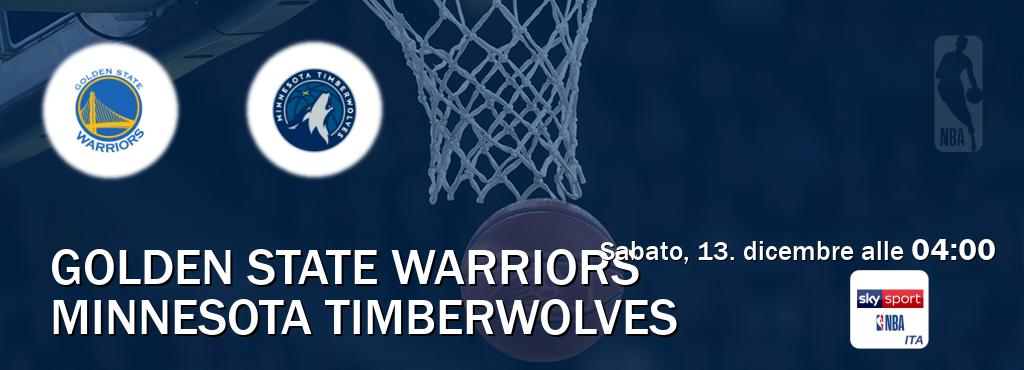 Il match Golden State Warriors - Minnesota Timberwolves sarà trasmesso in diretta TV su Sky Sport NBA (ore 04:00)