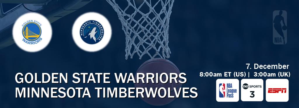 You can watch game live between Golden State Warriors and Minnesota Timberwolves on NBA League Pass, TNT Sports 3(UK), ESPN(US).