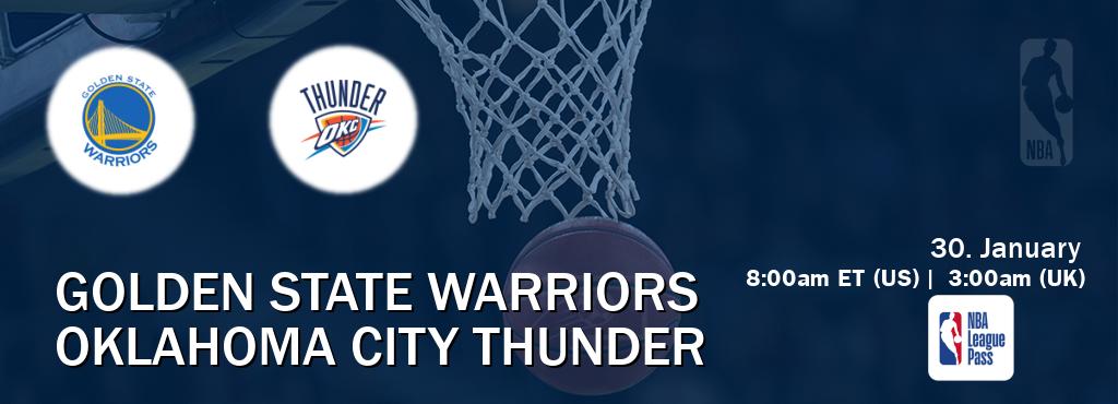 You can watch game live between Golden State Warriors and Oklahoma City Thunder on NBA League Pass.