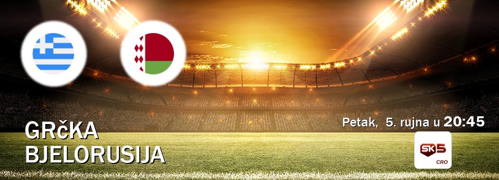 Izravni prijenos utakmice Grčka i Bjelorusija pratite uživo na Sportklub 5 (petak, 5. rujna u 20:45). Izravni prijenos utakmice Grčka i Bjelorusija pratite uživo na Sportklub 5 (petak, 5. rujna u 20:45).