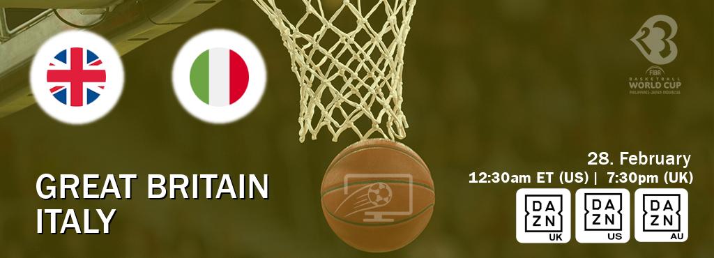 You can watch game live between Great Britain and Italy on DAZN UK(UK), DAZN(US), DAZN(AU).