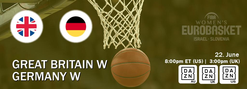 You can watch game live between Great Britain W and Germany W on DAZN(AU), DAZN UK(UK), DAZN(US).