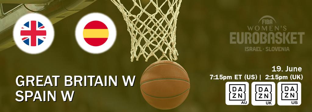 You can watch game live between Great Britain W and Spain W on DAZN(AU), DAZN UK(UK), DAZN(US).