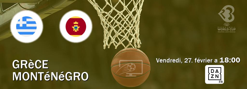 Match entre Grèce et Monténégro en direct à la DAZN (vendredi, 27. février a  18:00).
