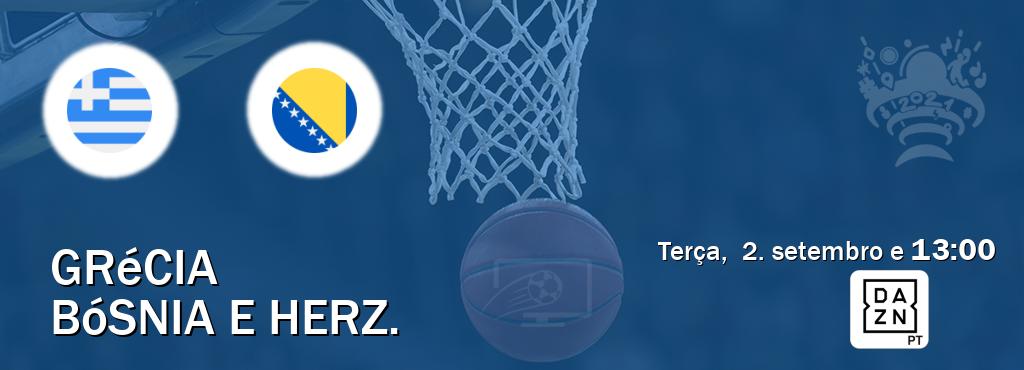 Jogo entre Grécia e Bósnia e Herz. tem emissão DAZN (terça,  2. setembro e  13:00).
