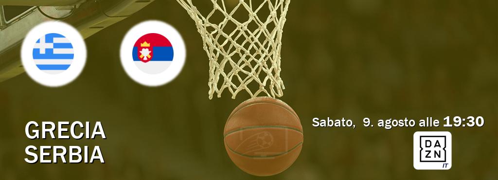 Il match Grecia - Serbia sarà trasmesso in diretta TV su DAZN Italia (ore 19:30)