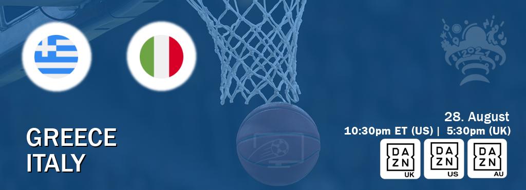 You can watch game live between Greece and Italy on DAZN UK(UK), DAZN(US), DAZN(AU).