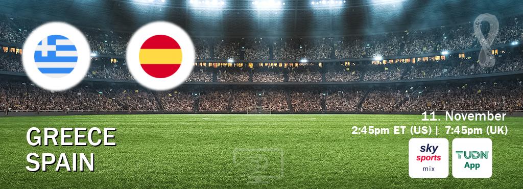 You can watch game live between Greece and Spain on Sky Sports Mix and TUDN Mobile.