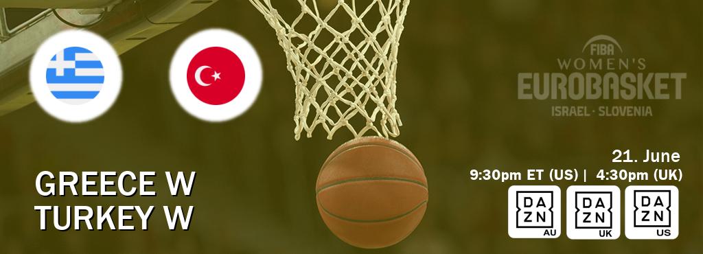 You can watch game live between Greece W and Turkey W on DAZN(AU), DAZN UK(UK), DAZN(US).