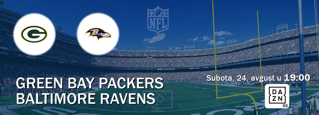 Izravni prijenos utakmice Green Bay Packers i Baltimore Ravens pratite uživo na DAZN (subota, 24. avgust u  19:00).