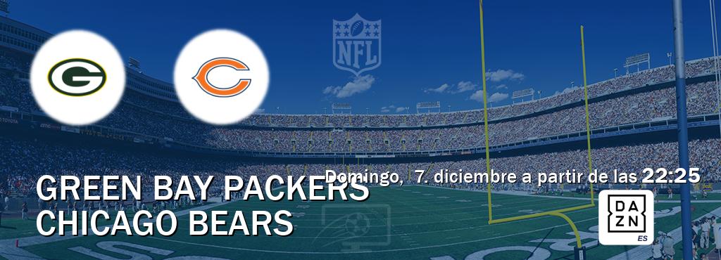 El partido entre Green Bay Packers y Chicago Bears será retransmitido por DAZN España (domingo,  7. diciembre a partir de las  22:25).