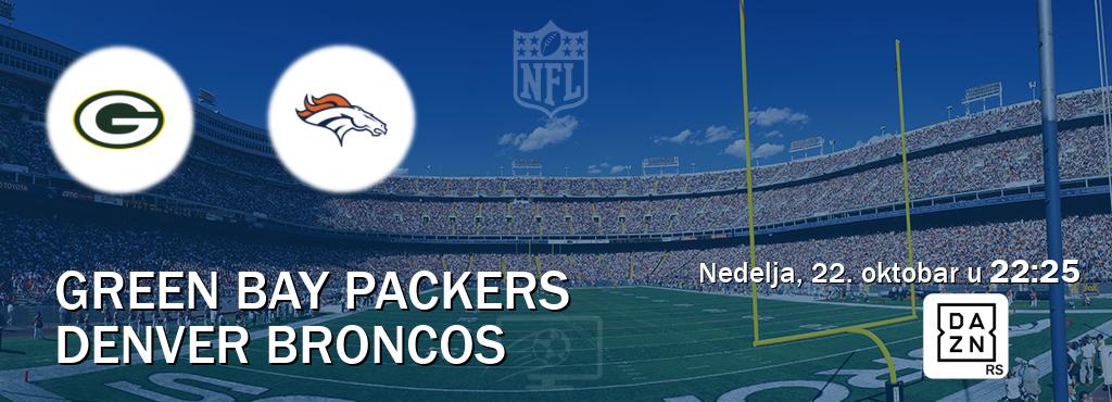 Izravni prijenos utakmice Green Bay Packers i Denver Broncos pratite uživo na DAZN (nedelja, 22. oktobar u  22:25).