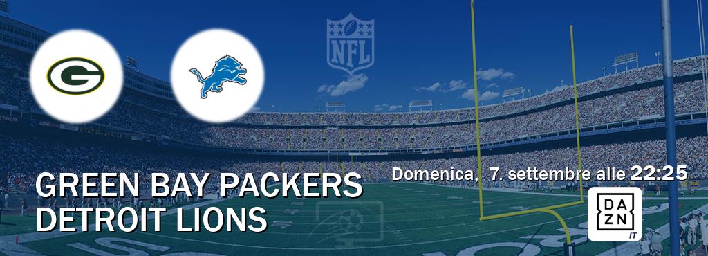Il match Green Bay Packers - Detroit Lions sarà trasmesso in diretta TV su DAZN Italia (ore 22:25)