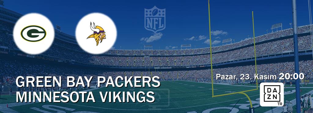 Karşılaşma Green Bay Packers - Minnesota Vikings DAZN'den canlı yayınlanacak (Pazar, 23. Kasım  20:00).