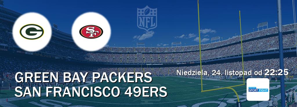 Gra między Green Bay Packers i San Francisco 49ers transmisja na żywo w Polsat Sport Fight (niedziela, 24. listopad od  22:25).