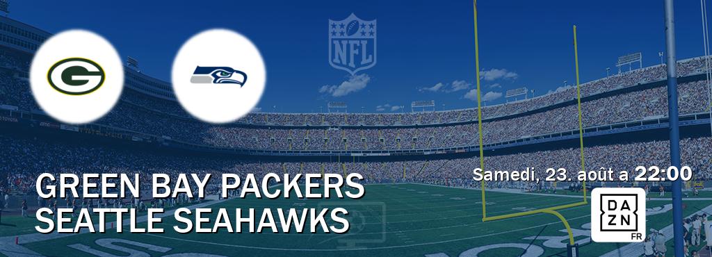Match entre Green Bay Packers et Seattle Seahawks en direct à la DAZN (samedi, 23. août a  22:00).