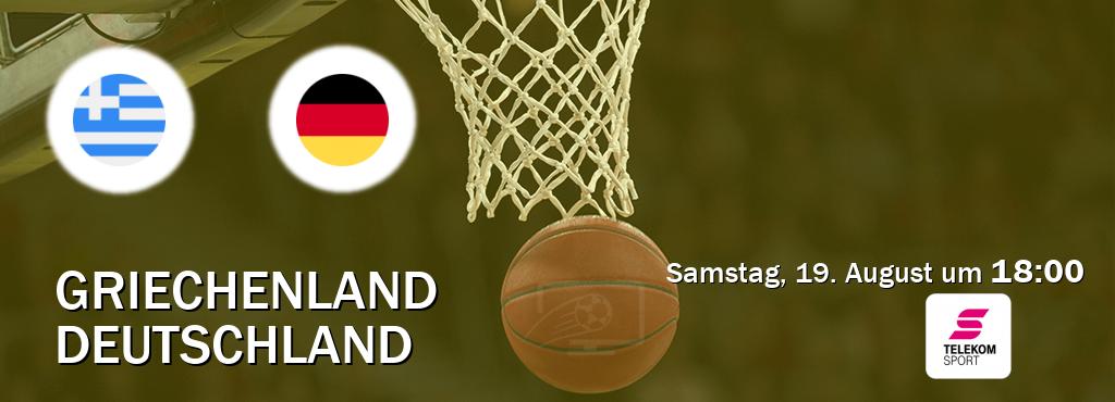 Das Spiel zwischen Griechenland und Deutschland wird am Samstag, 19. August um  18:00, live vom Magenta Sport übertragen.