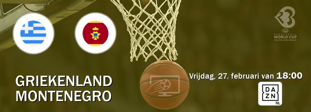 Wedstrijd tussen Griekenland en Montenegro live op tv bij DAZN (vrijdag, 27. februari van  18:00).