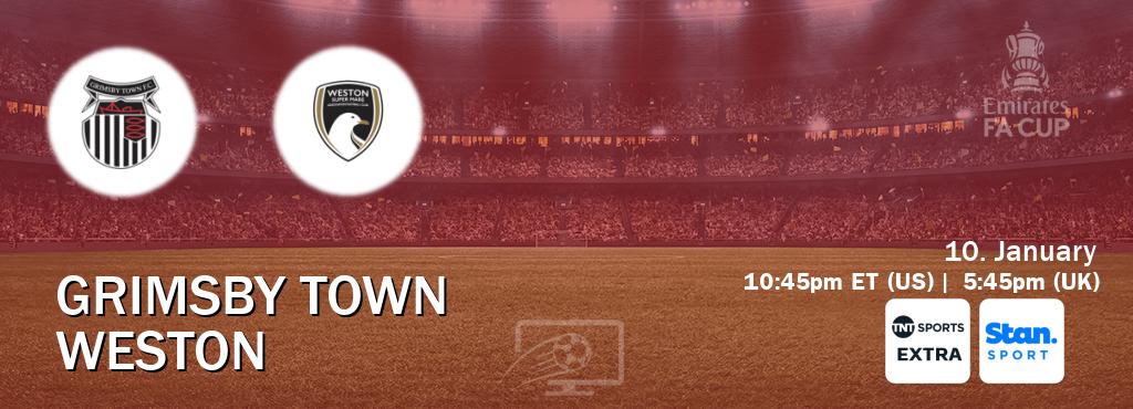 You can watch game live between Grimsby Town and Weston on TNT Sports Extra(UK) and Stan Sport(AU).