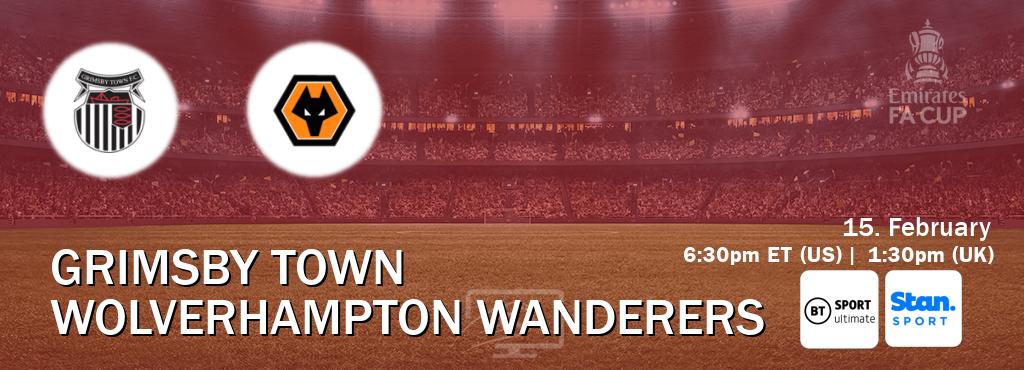 You can watch game live between Grimsby Town and Wolverhampton Wanderers on TNT Sports Ultimate(UK) and Stan Sport(AU).