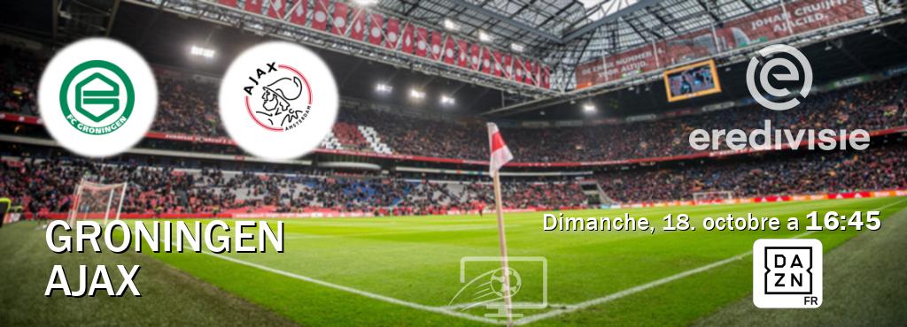 Match entre Groningen et Ajax en direct à la DAZN (dimanche, 18. octobre a  16:45).
