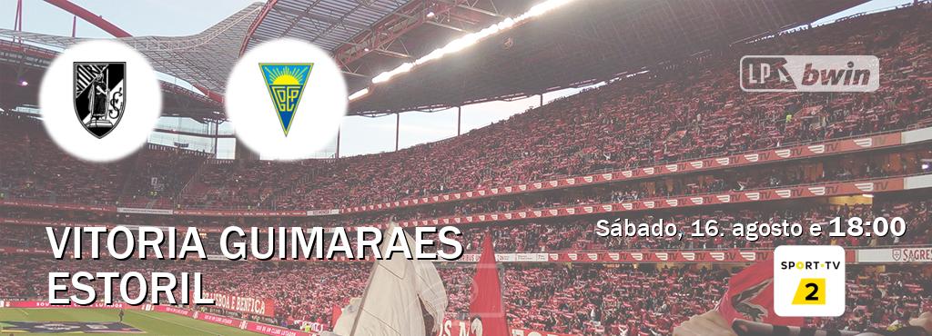 Jogo entre Vitoria Guimaraes e Estoril tem emissão Sport TV 2 (sábado, 16. agosto e  18:00).
