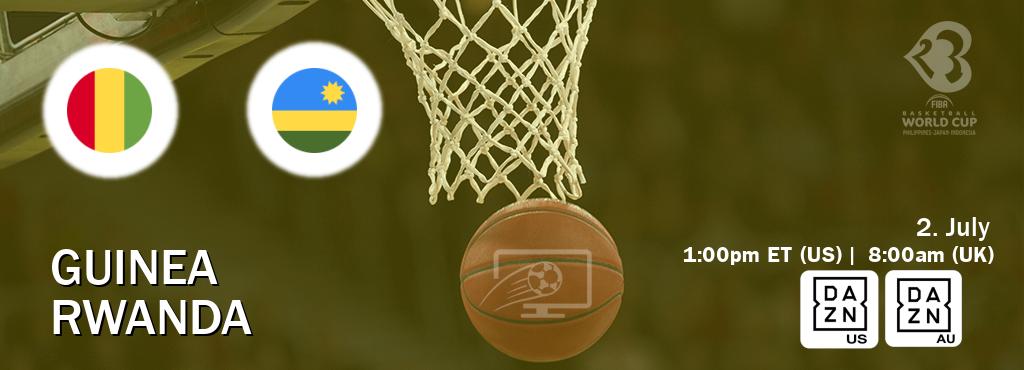 You can watch game live between Guinea and Rwanda on DAZN(US) and DAZN(AU).