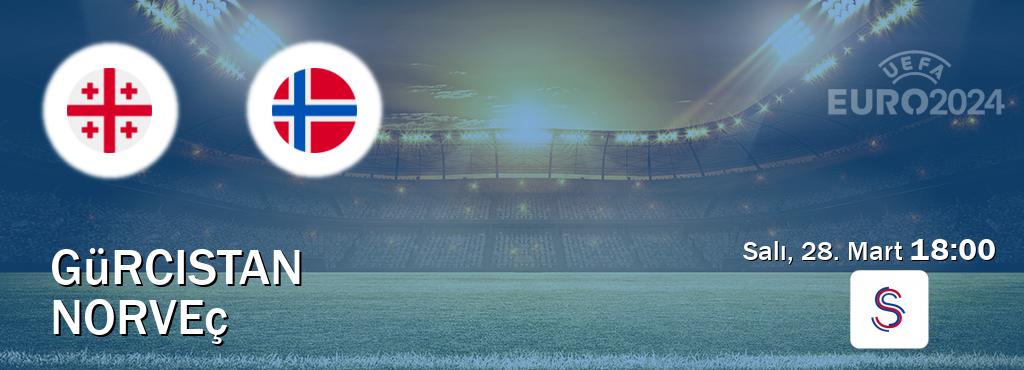 Karşılaşma Gürcistan - Norveç S Sport'den canlı yayınlanacak (Salı, 28. Mart  18:00).