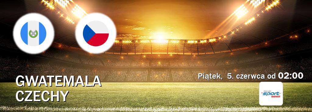 Gra między Gwatemala i Czechy transmisja na żywo w Polsat Sport News (piątek,  5. czerwca od  02:00).