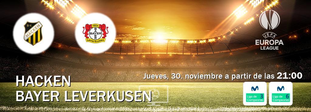 El partido entre Hacken y Bayer Leverkusen será retransmitido por Movistar Liga de Campeones 3 y Movistar Liga de Campeones 6  (jueves, 30. noviembre a partir de las  21:00).