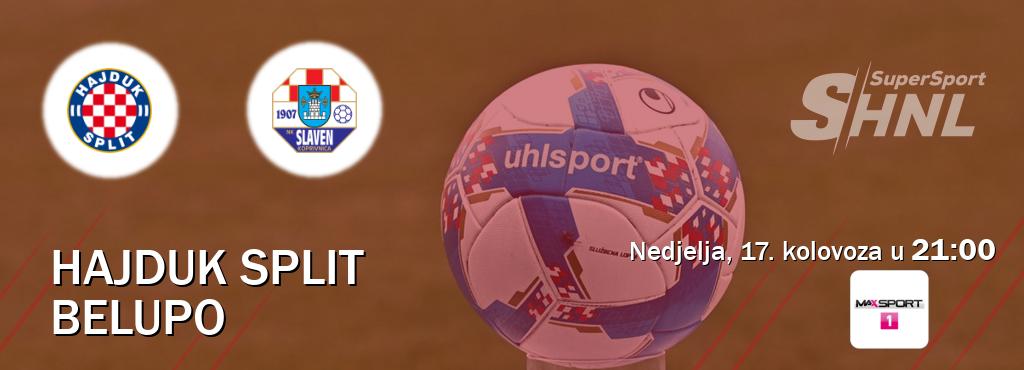 Izravni prijenos utakmice Hajduk Split i Belupo pratite uživo na MAXSport1 (nedjelja, 17. kolovoza u  21:00).
